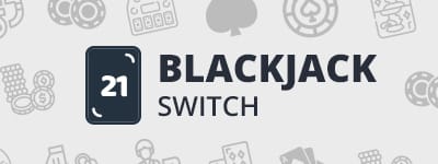 Blackjack switch