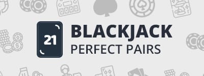 Perfect pairs blackjack