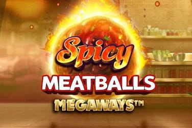 Spicy meatballs megaways